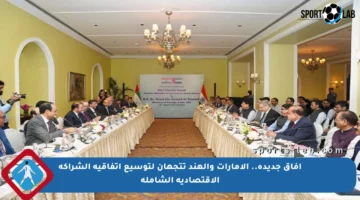 آفاق جديدة.. الإمارات والهند تتجهان لتوسيع اتفاقية الشراكة الاقتصادية الشاملة